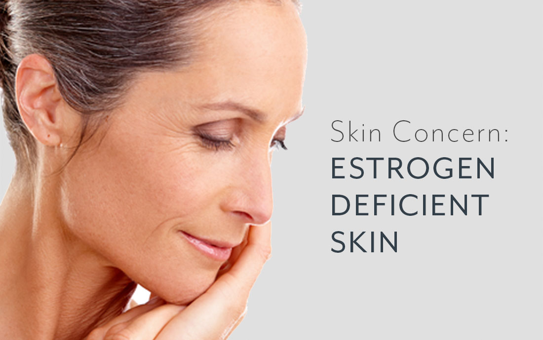Skincare Concern Estrogen Deficient Skin